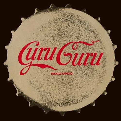 GURU GURU / グル・グル / TANGO FANGO - REMASTER