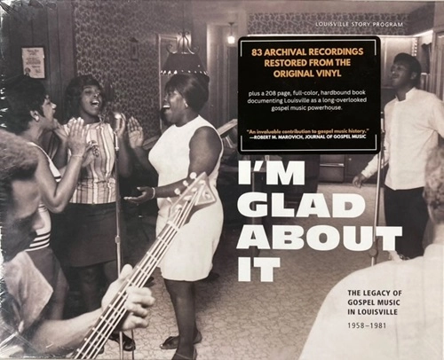 V.A. (I'M GLAD ABOUT IT: THE LEGACY OF GOSPEL OF MUSIC IN LOUISVILLE) / I'M GLAD ABOUT IT: THE LEGACY OF GOSPEL OF MUSIC IN LOUISVILLE