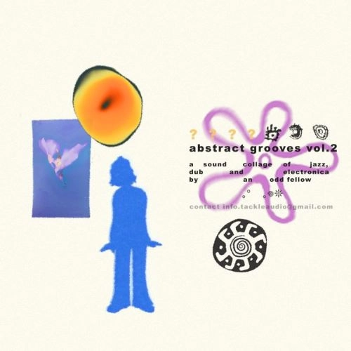 UNKNOWN (TACKLE AUDIO) / ABSTRACT GROOVES VOL. 2