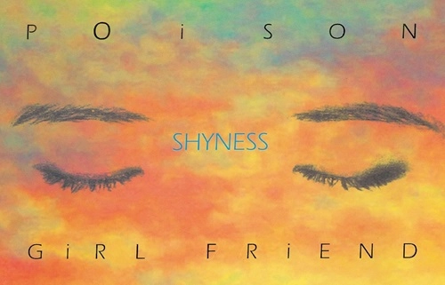 POiSON GiRL FRiEND / Shyness（CASETTE TAPE）