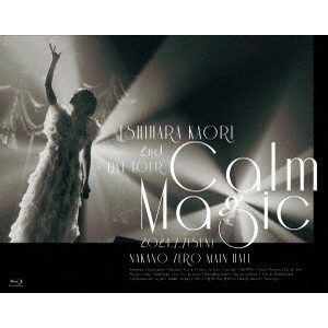 KAORI ISHIHARA / 石原夏織 / 石原夏織 2nd LIVE TOUR -Calm Magic-