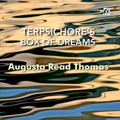 STEFAN ASBURY / ステファン・アズバリー / AUGUSTA READ THOMAS:TERPSICHORE'S BOX OF DREAMS (CD-R)