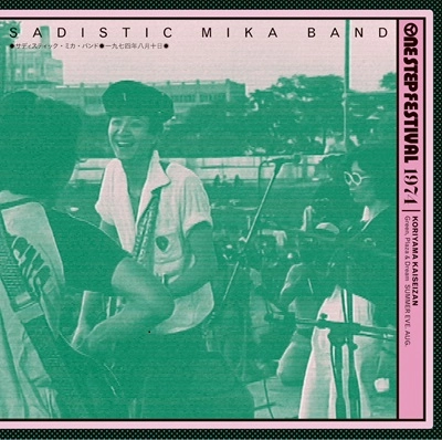 SADISTIC MIKA BAND / サディスティック・ミカ・バンド / 1974 One Step Festival