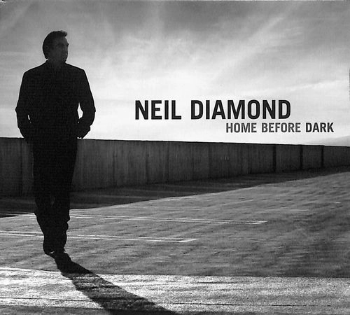 NEIL DIAMOND / ニール・ダイアモンド / ホーム･ビフォア･ダーク / HOME BEFORE DARK