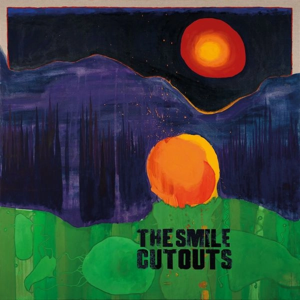 THE SMILE (THOM YORKE, JONNY GREENWOOD & TOM SKINNER) / ザ・スマイル (トム・ヨーク,ジョニー・グリーンウッド,トム・スキナー) / CUTOUTS (INDIE EXCLUSIVE)