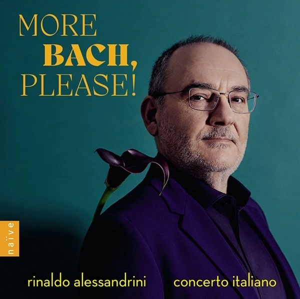 RINALDO ALESSANDRINI / リナルド・アレッサンドリーニ / MORE BACH PLEASE