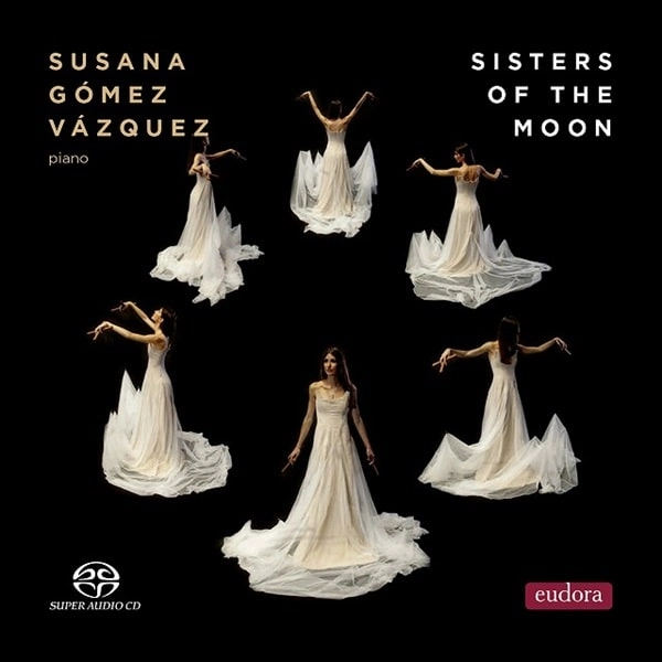 SUSANA GOMEZ VAZQUEZ / スサーナ・ゴメス・バスケス / SISTERS OF THE MOON PIANO WORKS (SACD/MQA-CD)