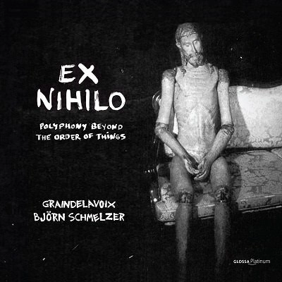 BJORN SCHMELZER / ビョルン・シュメルツァー / モテット集 - 無より