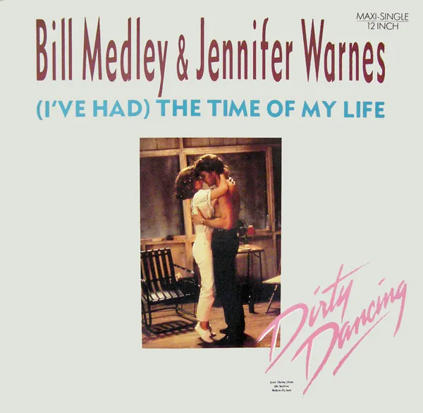 BILL MEDLEY & JENNIFER WARNES / ビル・メドレー&ジェニファー・ウォーンズ / (I'VE HAD) THE TIME OF MY LIFE