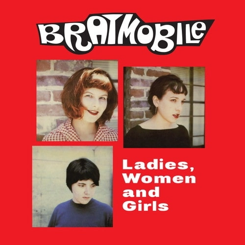 BRATMOBILE / ブラットモービル / LADIES, WOMEN AND GIRLS
