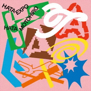MOTOHIRO HATA / 秦基博 / HATA EXPO -The Collaboration Album- / HATA EXPO -THE COLLABORATION ALBUM-