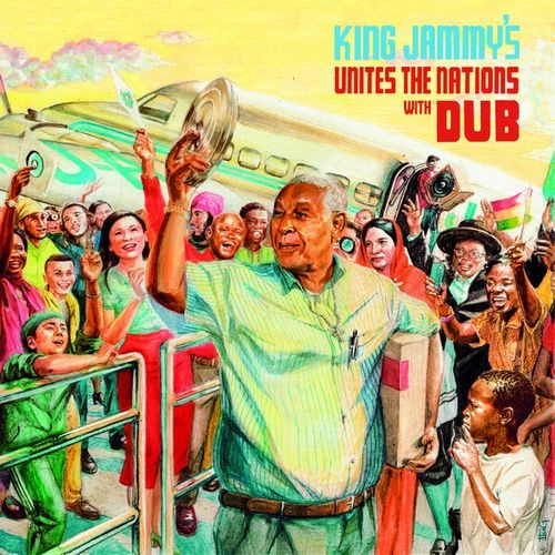 KING JAMMY / キング・ジャミー / KING JAMMY'S UNITES THE NATIONS WITH DUB