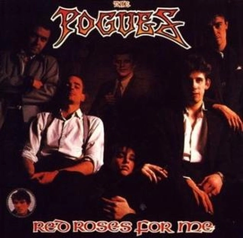 POGUES / ポーグス / RED ROSES FOR ME (40TH ANNIVERSARY EDITION)