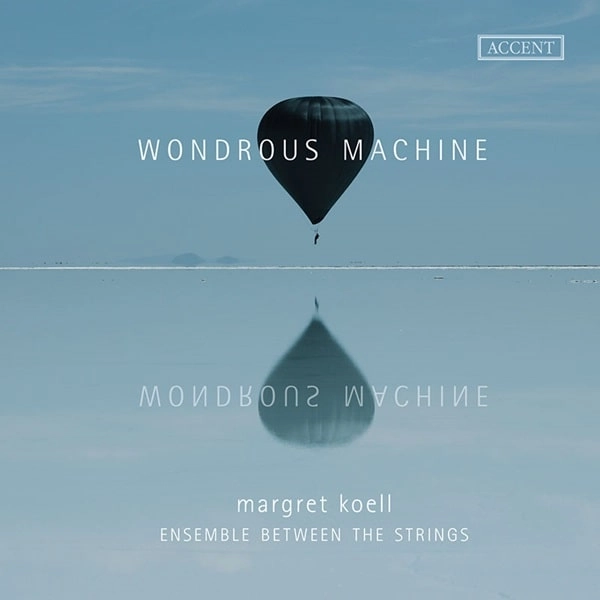 MARGRET KOELL / マーガレット・ケール / HANDEL:ORGAN CONCERTO WORKS FOR HARP&ENSEMBLE - WONDROUS MACHINE / HANDEL:ORGAN CONCERTO WORKS FOR HARP&ENSEMBLE