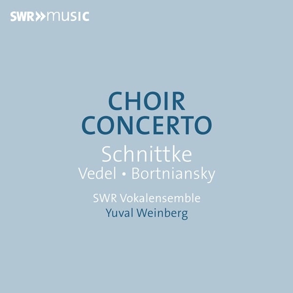 YUVAL WEINBERG / ユヴァル・ワインバーグ / SCHNITTKE:CHOIR CONCERTO