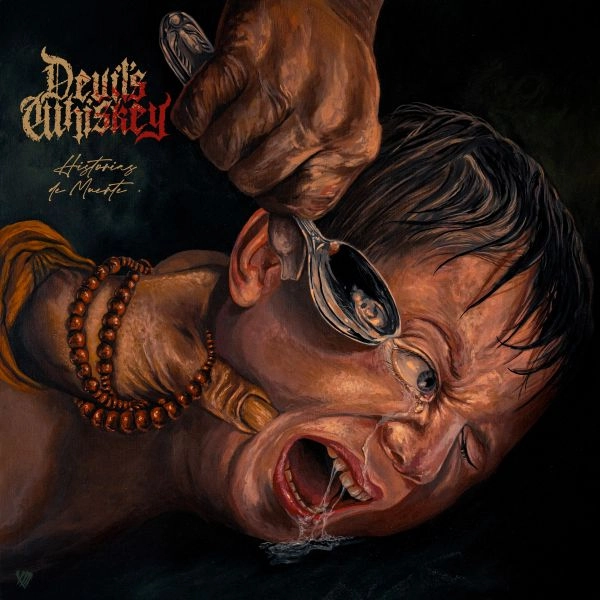DEVIL'S WHISKEY / デヴィルズ・ウイスキー / ヒストリアス･デ･ムエルテ＜直輸入盤国内仕様＞ / HISTORIAS DE MUERTE
