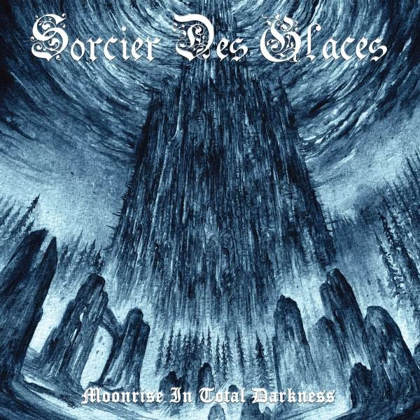 SORCIER DES GLACES / MOONRISE IN TOTAL DARKNESS