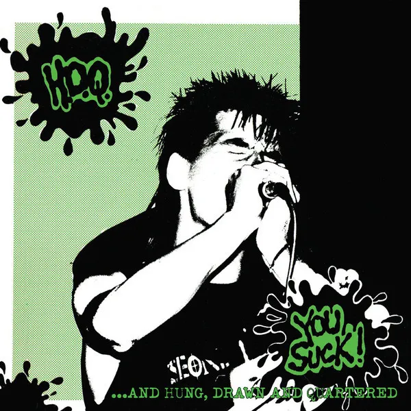 H.D.Q. / YOU SUCK! ... AND HUNG, DRAWN AND QUARTERED