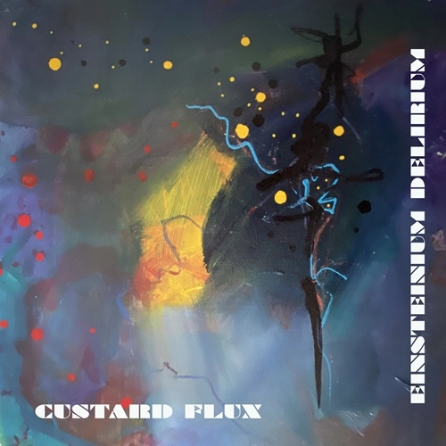 CUSTARD FLUX / EINSTEINIUM DELIRIUM