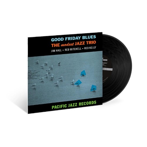MODEST JAZZ TRIO / モデスト・ジャズ・トリオ / GOOD FRIDAY BLUES (Blue Note TONE POET LP SERIES)