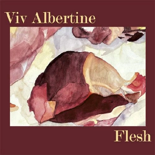 VIV ALBERTINE / ヴィヴ・アルバ―ティン / FLESH (RUBY RED VINYL / 12")