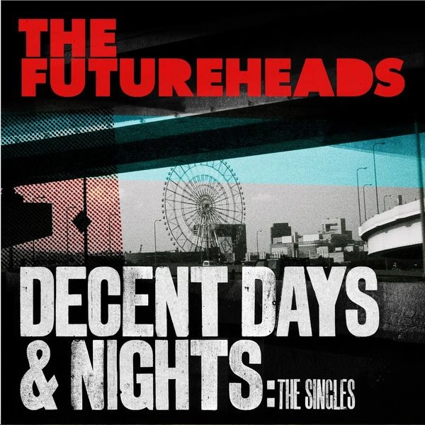 FUTUREHEADS / フューチャーヘッズ / DECENT DAYS & NIGHTS: THE SINGLES - TRANSPARENT DOUBLE RED VINYL EDITON