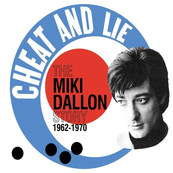 MIKI DALLON / ミキ・ダロン / CHEAT AND LIE - THE MIKI DALLON STORY 1962-1970 (2CD)