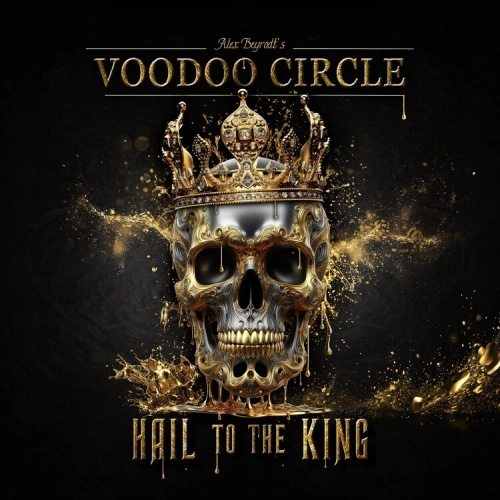 ALEX BEYRODT'S VOODOO CIRCLE / アレックス・バイロットズ・ヴードゥー・サークル / HAIL TO THE KING