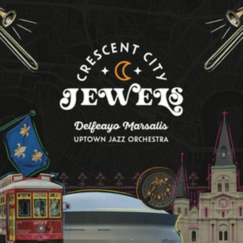 DELFEAYO MARSALIS / デルフィーヨ・マルサリス / CRESENT CITY JEWELS
