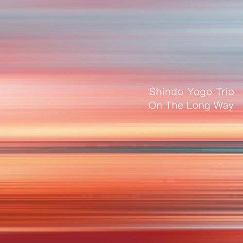 YOGO SHINDO / 進藤陽悟 / On The Long Way