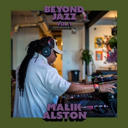MALIK ALSTON / マリック・アルストン / BEYOND JAZZ VOL.1
