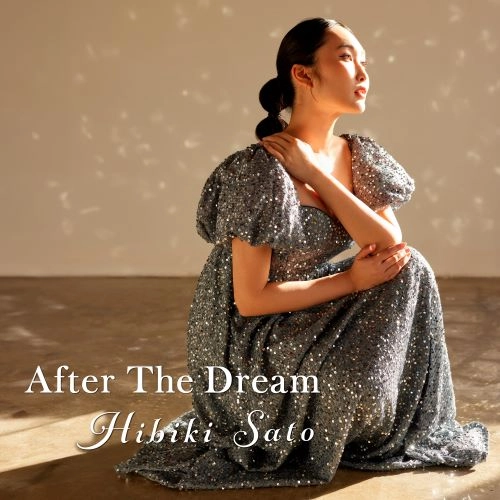 HIBIKI SATO / 佐藤ひびき / After the Dream