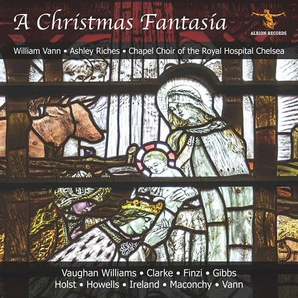 CHAPEL CHOIR OF THE ROYAL HOSPITAL,CHELSEA / ロイヤル・ホスピタル・チェルシー・チャペル合唱団 / V.WILLIAMS:CHRISTMAS NOW IS DRAWING NEAR AT HAND - A CHRISTMAS FANTASIA
