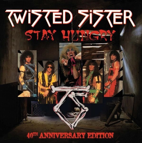 TWISTED SISTER / トゥイステッド・シスター / STAY HUNGRY (40TH ANNIVERSARY EDITION) (BRICK & MORTAR EXCLUSIVE, ANNIVERSARY EDITION)