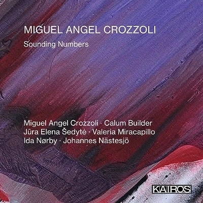 MIGUEL ANGEL CROZZOLI / ミゲル・アンヘル・クロッツォーリ / CROZZOLI:SOUNDING NUMBERS