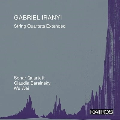 SONAR QUARTETT / ソナー四重奏団 / GABRIEL IRANYI:STRING QUARTETS EXTENDED