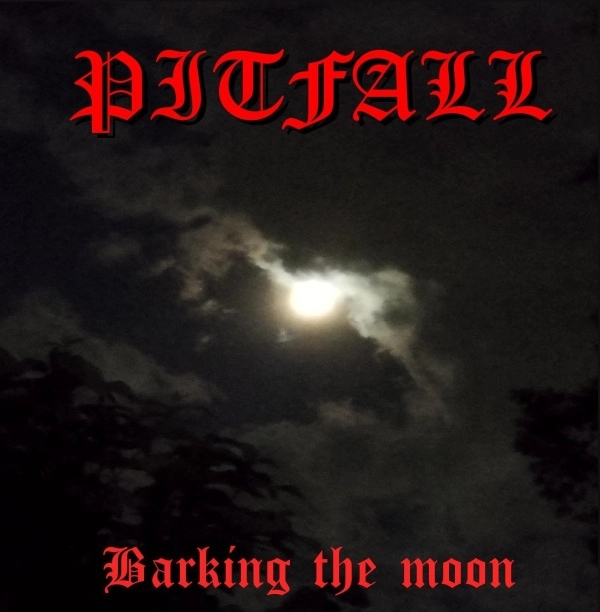 PITFALL / ピットフォール / BARKING THE MOON