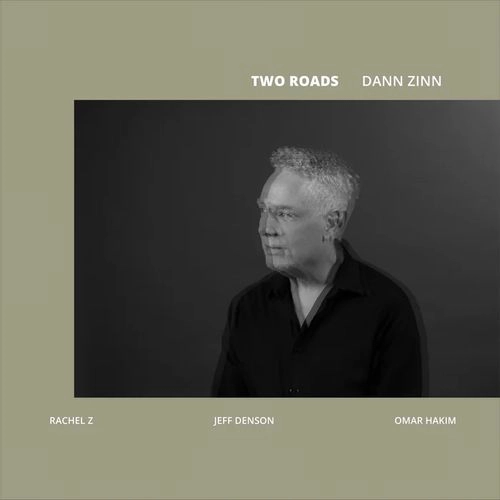 DANN ZINN  / ダン・ジン / TWO ROADS