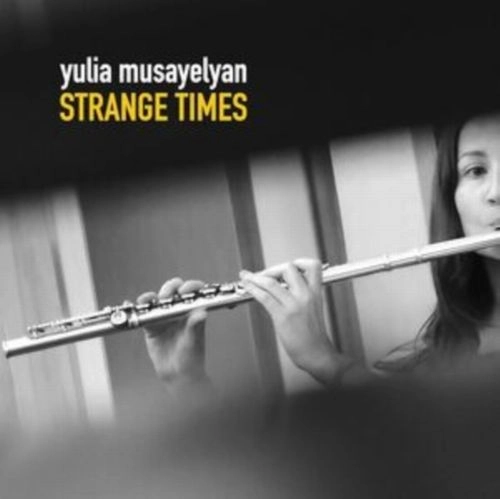 YULIA MUSAYELYAN / STRANGE TIMES