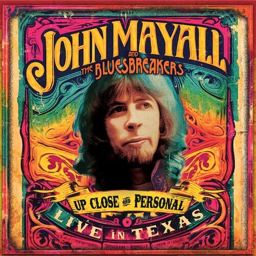 JOHN MAYALL & THE BLUESBREAKERS / ジョン・メイオール&ザ・ブルースブレイカーズ / UP CLOSE AND PERSONAL - LIVE IN TEXAS (COLORED VINYL)