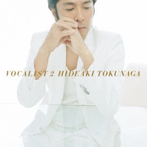 HIDEAKI TOKUNAGA / 徳永英明 (德永英明) / VOCALIST 2 / VOCALIST 2(2LP)
