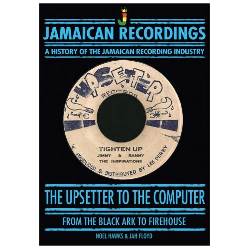 NOEL HAWKS AND JAH FLOYD / UPSETTER TO THE COMPUTER FROM THE BLACK ARK TO FIREHOUSE