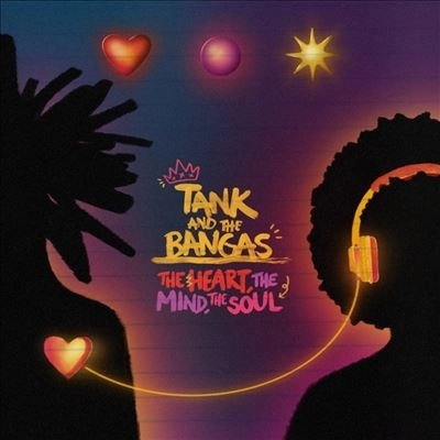 TANK & THE BANGAS / タンク・アンド・ザ・バンガーズ / THE HEART, THE MIND, THE SOUL