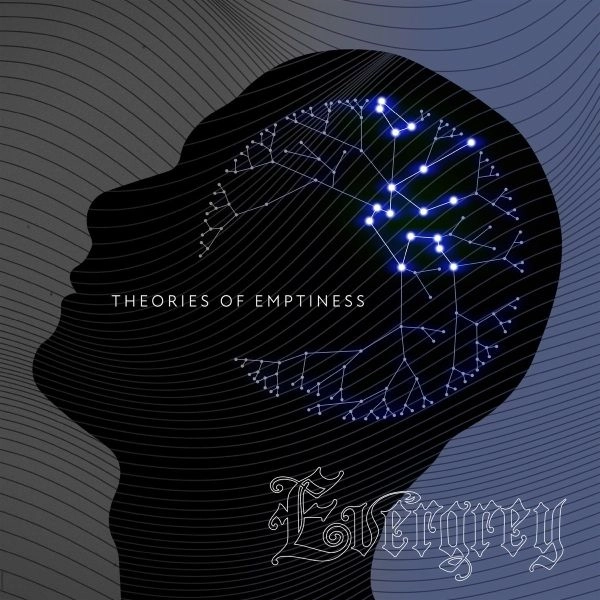 EVERGREY / エヴァグレイ / THEORIES OF EMPTINESS
