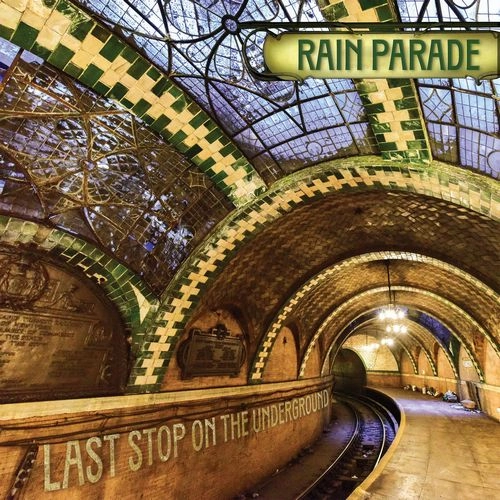 RAIN PARADE / レイン・パレード / LAST STOP ON THE UNDERGROUND (12")