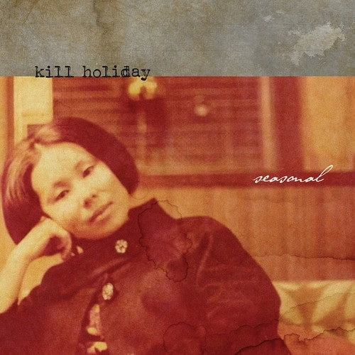 KILL HOLIDAY / SEASONAL (LP)