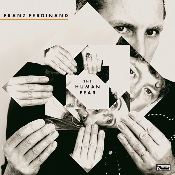 FRANZ FERDINAND / フランツ・フェルディナンド / THE HUMAN FEAR