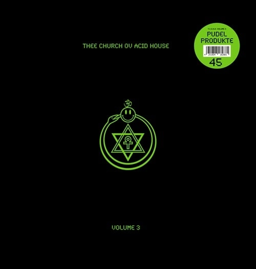 V.A. (PUDEL PRODUKTE) / THEE CHURCH OV ACID HOUSE - VOL. 3