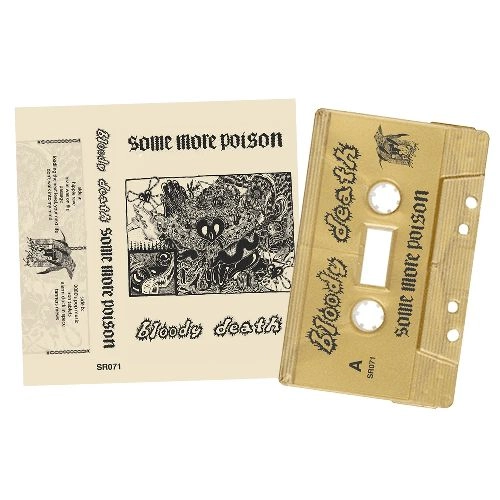BLOODY DEATH / SOME MORE POISON
