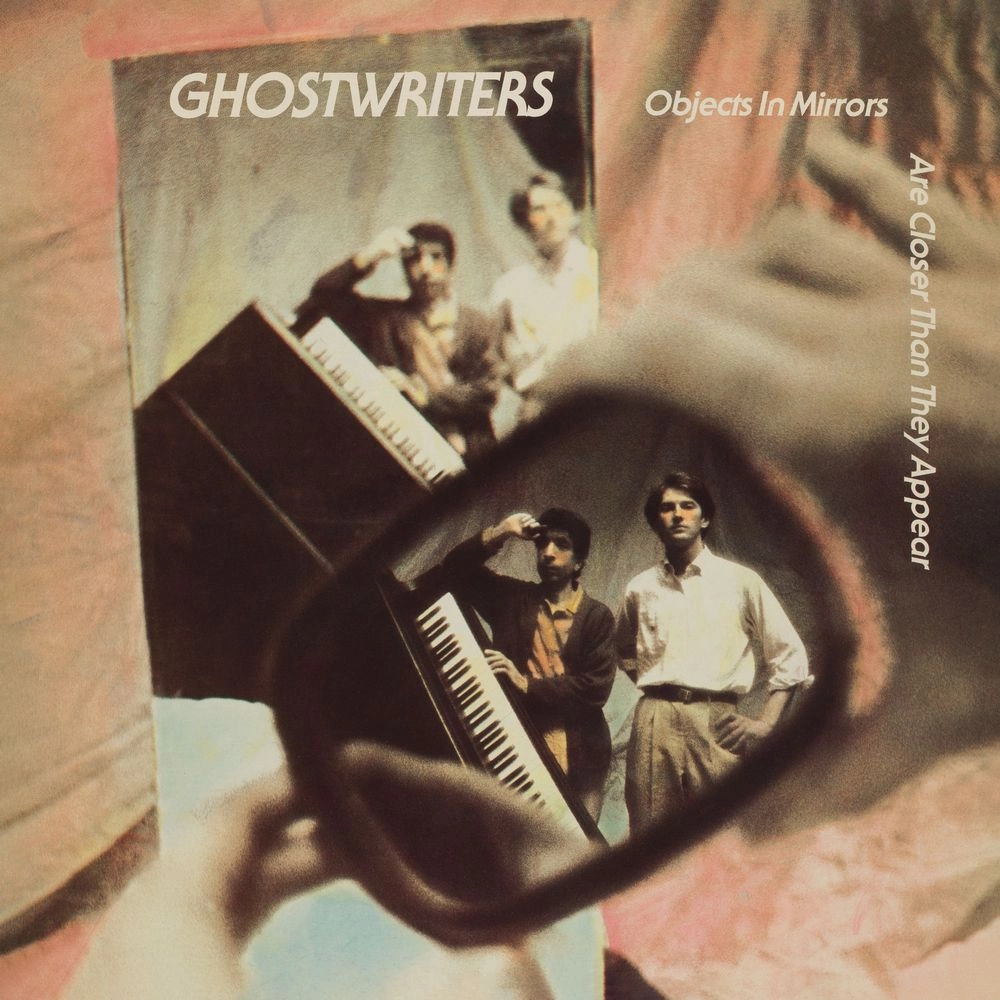 GHOSTWRITERS / ゴーストライターズ / OBJECTS IN MIRRORS ARE CLOSER THAN THEY APPEAR